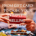 From Gift Card to Cash: Your Complete Selling Strategy