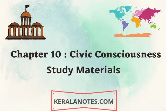 Civic Consciousness Class 10 SSLC PDF Notes Chapter 10