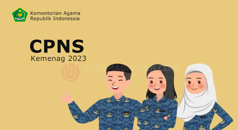 Hasil Seleksi CPNS Kementerian Agama Formasi Tahun 2023, Cak Daftarnya