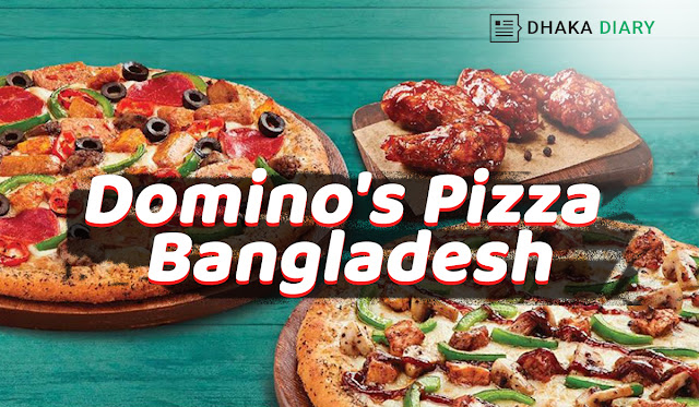 Domino’s Pizza Bangladesh
