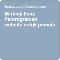 Berbagi ilmu cara saya pemrograman website untuk pemula