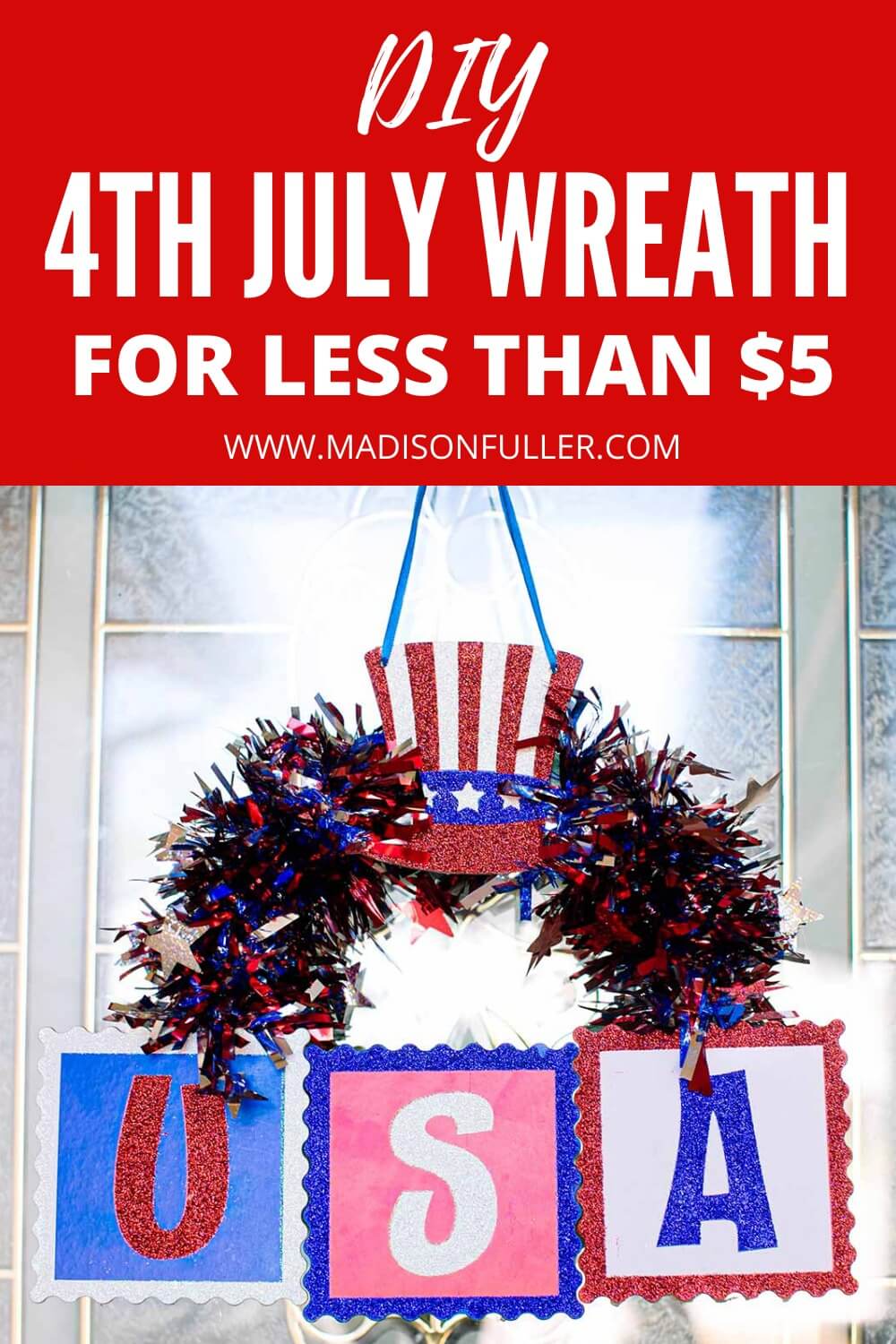 DIY 4th July Wreath For Less Than $5