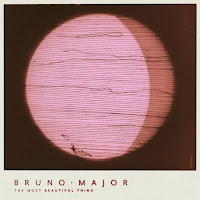 Bruno Major – The Most Beautiful Thing