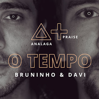 MP3 download ANALAGA & Bruninho & Davi – O Tempo – Single iTunes plus aac m4a mp3