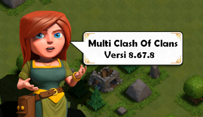 Multi Clash Of Clans Versi 8.67.8