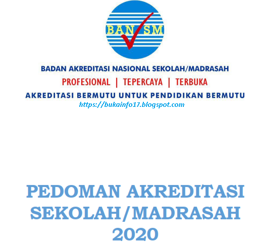 Pedoman Akreditasi Sekolah Madrasah 2020 Sesuai BAN SM