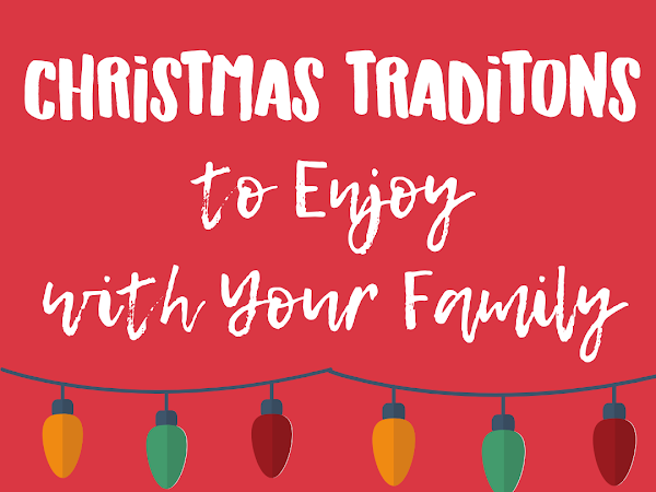 Christmas Traditions to Enjoy