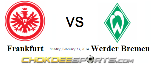   Frankfurt VS Werder Bremen - Chokdeesports.com
