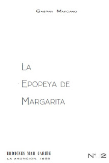 Gaspar Melchor Marcano Boadas - Poema Epopeya de Margarita 1817