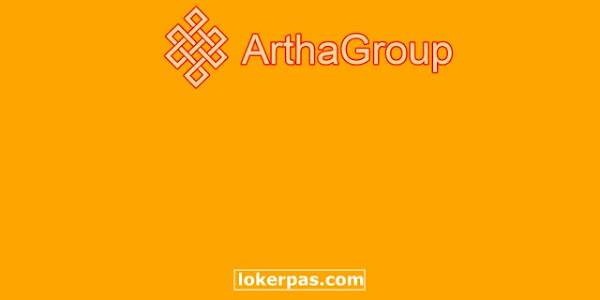 Lowongan Kerja PT Esa Santa Agrapana (Artha Group) Terbaru 2023
