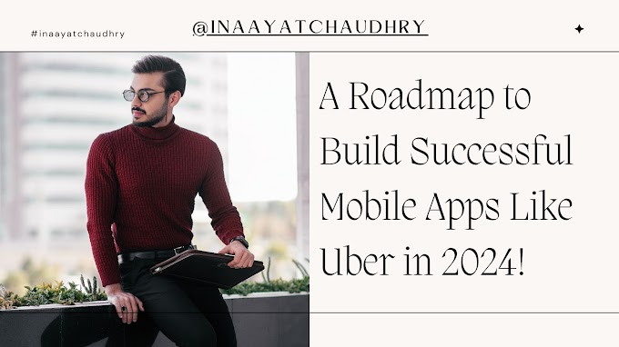 A Roadmap to Build Successful Mobile Apps Like Uber in 2024