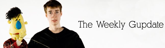 The Weekly Gupdate