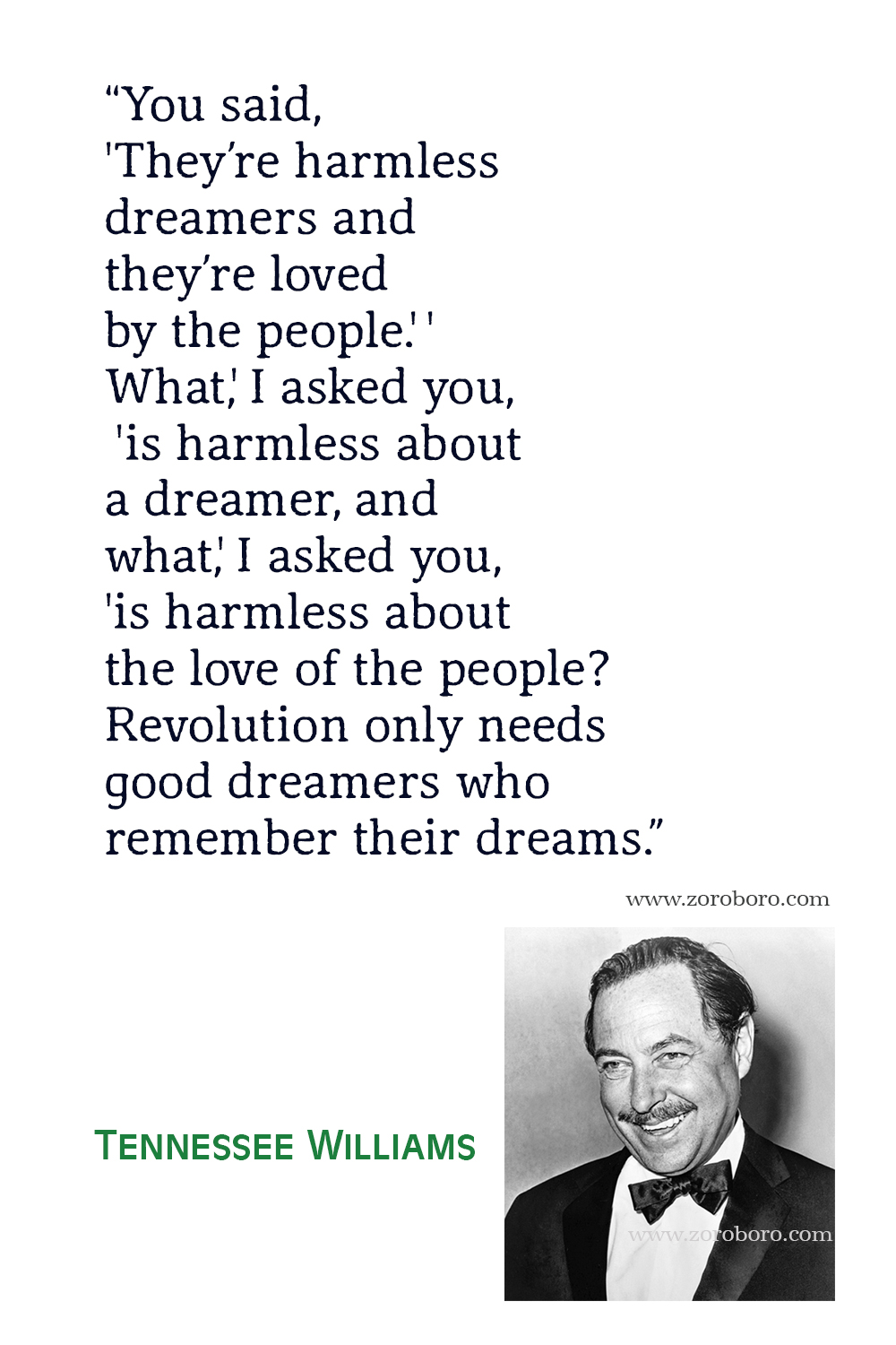 Tennessee Williams Quotes, Tennessee Williams Books Quotes, Tennessee Williams A Streetcar Named Desire, Love, Life, Happiness & Success Quotes, Tennessee Williams Poems, Poetry, Tennessee Williams The Glass Menagerie Quotes, Tennessee Williams Cat on a Hot Tin Roof Quotes.