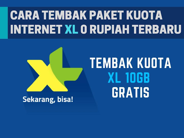 Cara Tembak Paket Kuota XL 10GB Rp0 Terbaru