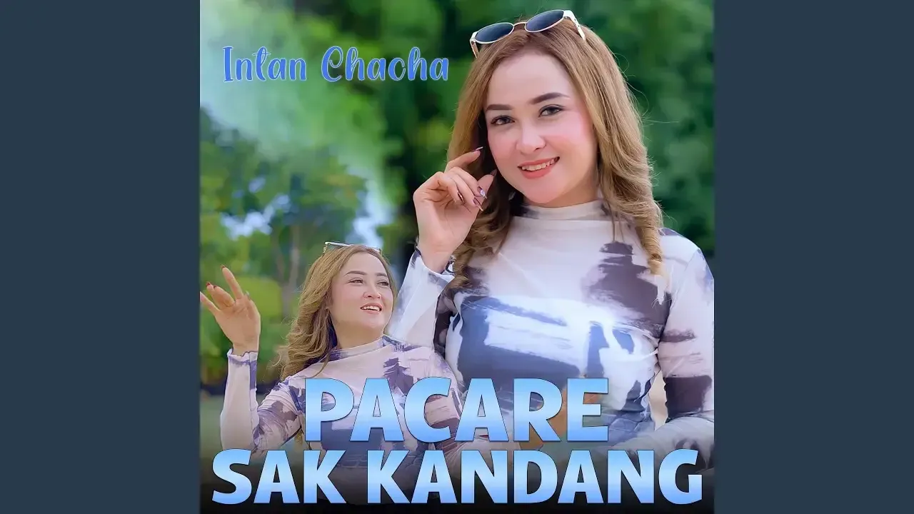 Pacare Sak Kandang - Intan Chacha