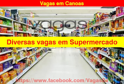Supermercado seleciona funcionários em Canoas