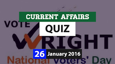 Current Affairs Quiz 26 January 2016