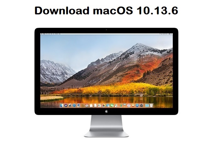 Download macOS High Sierra 10.13.6 Final