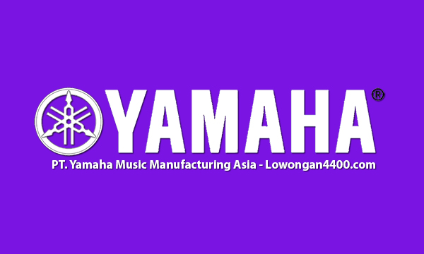 Loker Operator Produksi PT.Yamaha Music Manufacturing Asia 