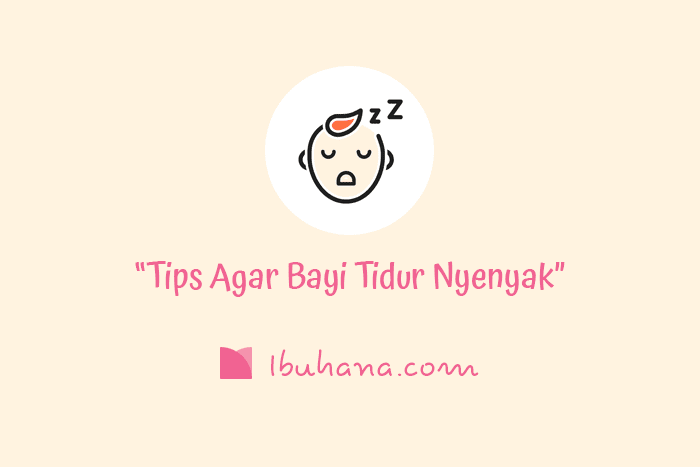 tips agar bayi tidur nyenyak di malam hari