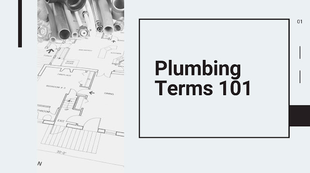 Plumbing Terms 101