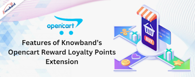 Features of Knowband’s Opencart Reward Loyalty Points Extension