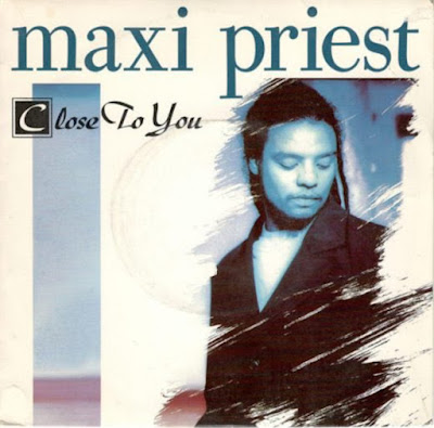 "Close to You" by Maxi Priest