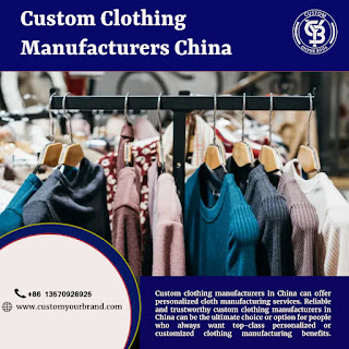 Custom Clothing Manufacturers China