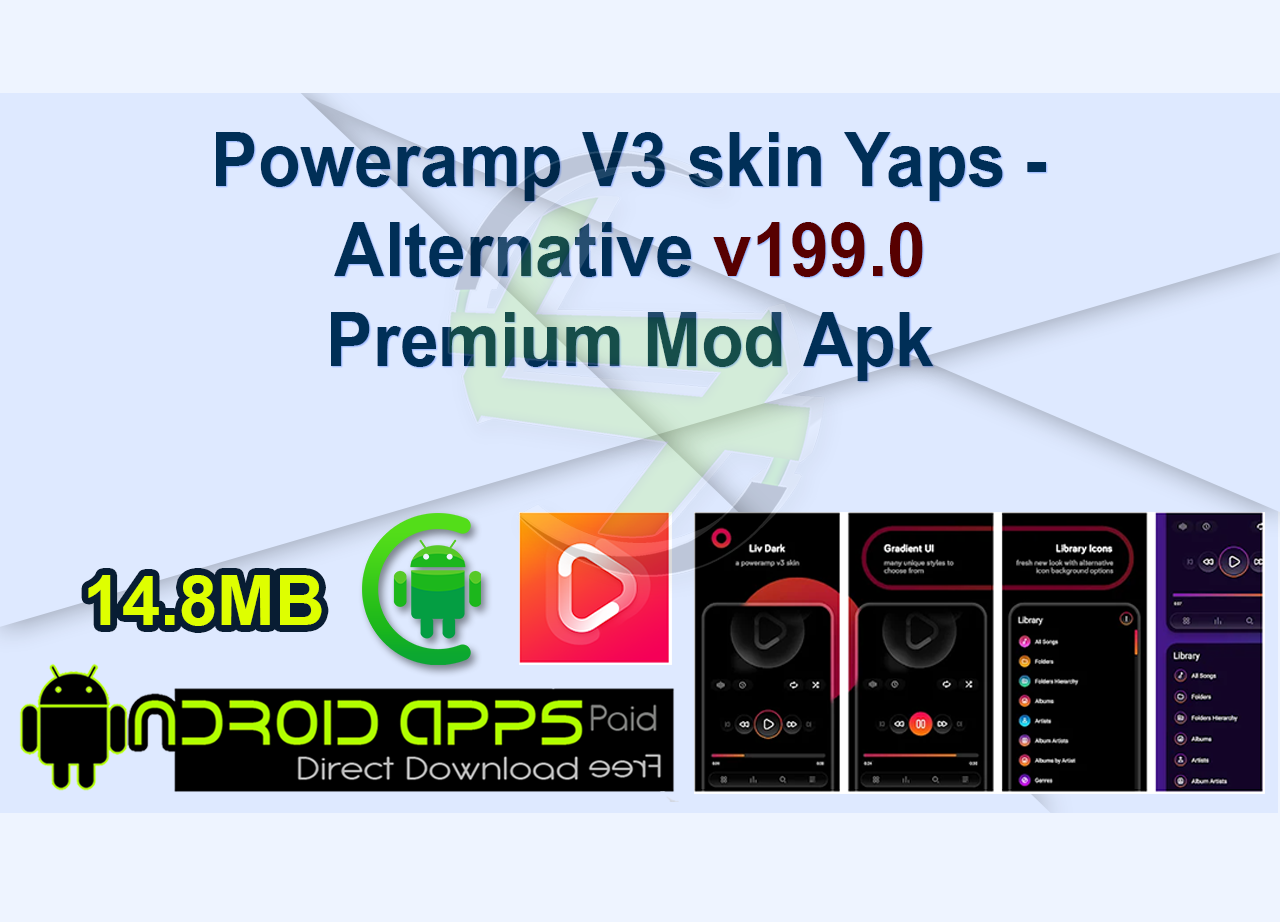 Poweramp V3 skin Yaps – Alternative v199.0 Premium Mod Apk
