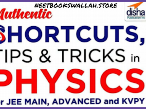 AUTHENTIC PHYSICS SHORTCUTS OR TRICKS FOR JEE ADVANCE, JEE MAIN AND NEET FREE PDF DOWNLOAD