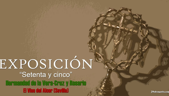EXPOSICIÓN "SETENTA Y CINCO" ANIVERSARIO |Hdad. VeraCruz y Rosario (El Viso del Alcor)|