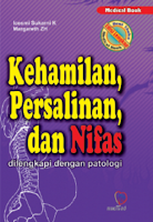 Kehamilan, Persalinan, dan Nifas