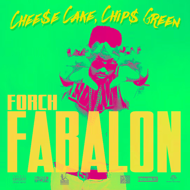 Forch Fabalon, Cheese Cake Chips Green, Forch Fabalon music, Cheese Cake, Chips, Green, Forch Fabalon rapper, music, hiphop, rap, rapper, #1 texas hiphop blog, houston hiphop blog, texas hiphop blog, texas music, 