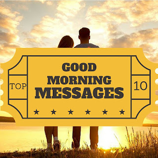 Top 10 Good Morning SMS And Messages For Your Sweet Love