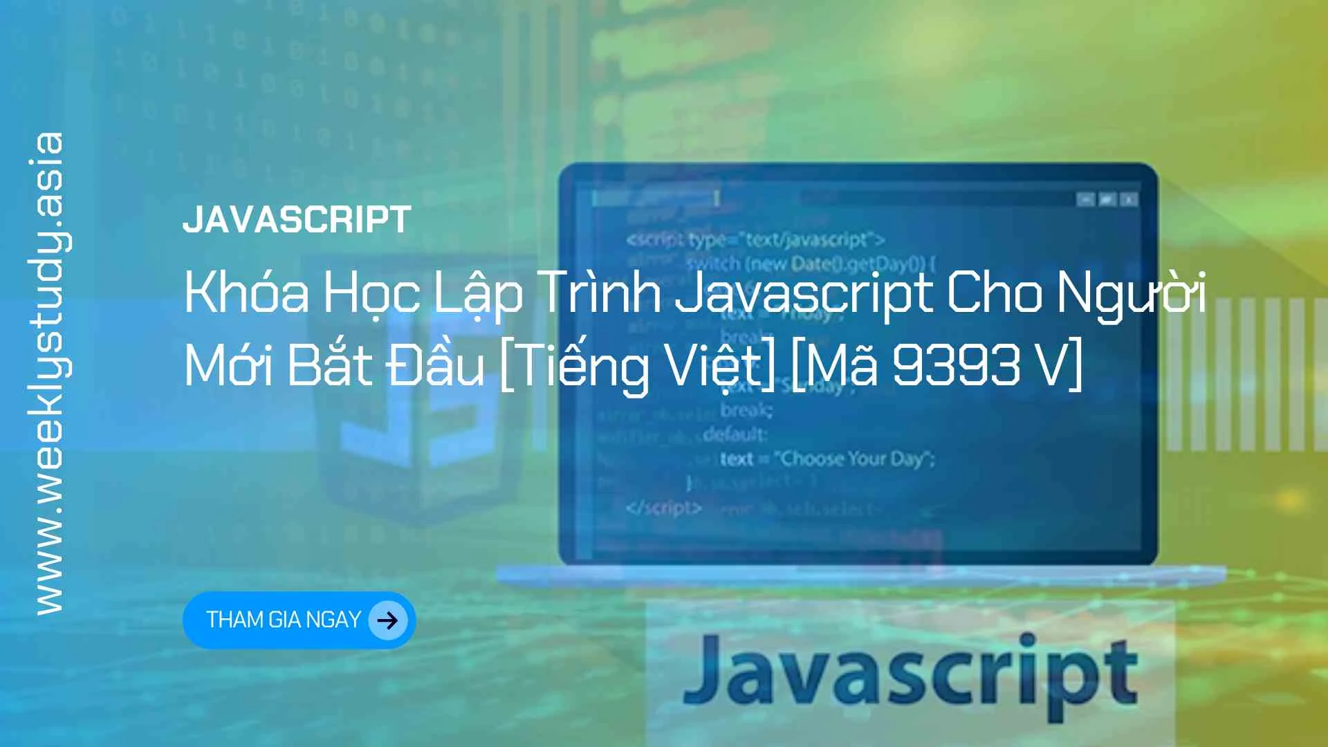 Khóa Học Lập Trình Javascript Cho Người Mới Bắt Đầu [Tiếng Việt] [Mã 9393 V]