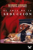 EL ARTE DE LA SEDUCCIÓN - ROBERT GREENE [PDF] [MEGA]