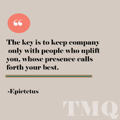 best motivational lines uplifting- the key is to keep company by Epictetus