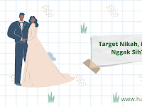 Target Nikah? Perlu Nggak Sih?