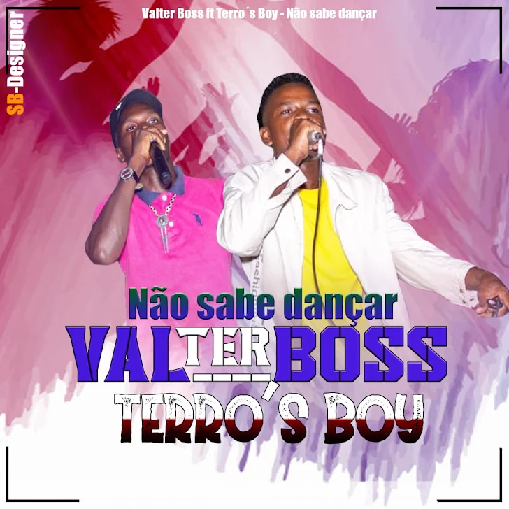 DOWNLOAD MP3 : Valter Boss feat. Terros Boy - Não Sabe Dançar [ 2020 ]