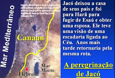 
  A PEREGRINAÇÃO DE JACÓ