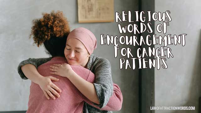 Religious Words Of Encouragement For Cancer Patients