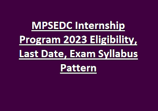 MPSEDC Internship Program 2023 Eligibility, Last Date, Exam Syllabus Pattern