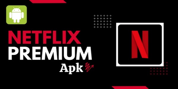 Netflix APK + MOD ( Unlocked)