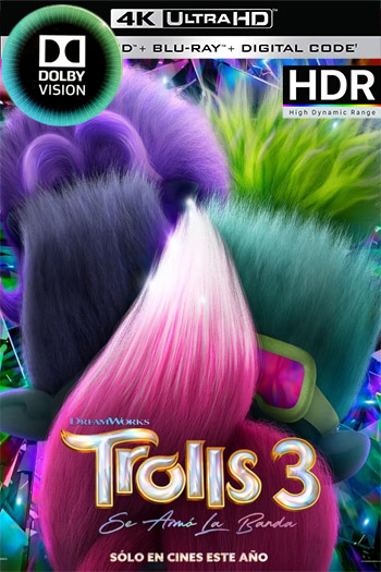 Trolls 3: Se armó la banda (2023)(4K Dolby Visión HDR)[Lat-Cas-Ing][1fichier]