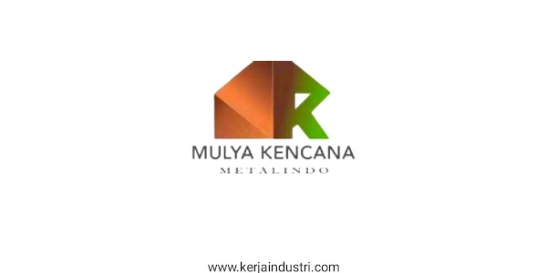 lowongan dan gaji PT Mulya Kencana Metalindo - Gudang Distributor Bandung