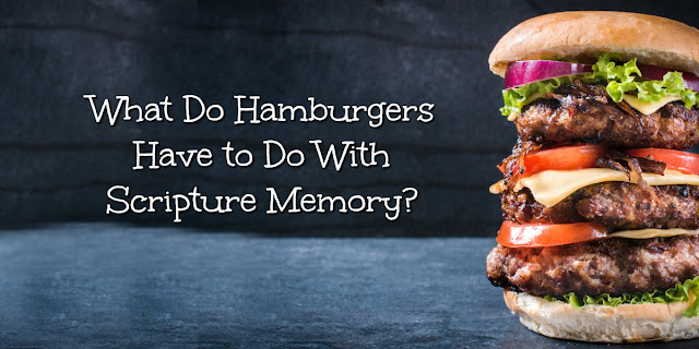 What do Hamburgers and ad jingles have to do with Scripture memory? This 1-minute devotion explains. #BibleLoveNotes #Bible