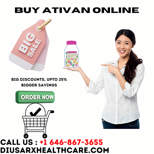 Buy Ativan Online From Diusarxhealthcare At Midnight With Free Home Delviery