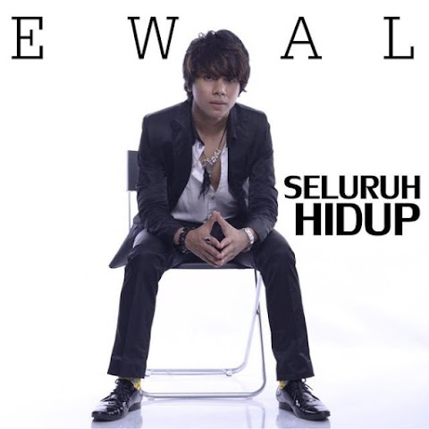 Ewal - Seluruh Hidup MP3