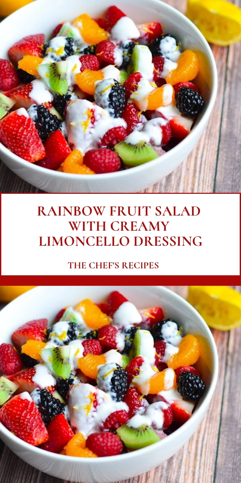 RAINBOW FRUIT SALAD WITH CREAMY LIMONCELLO DRESSING 