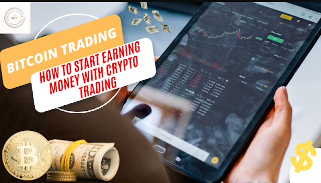 Bitcoin Trading: How to Start earning Money with Crypto Trading